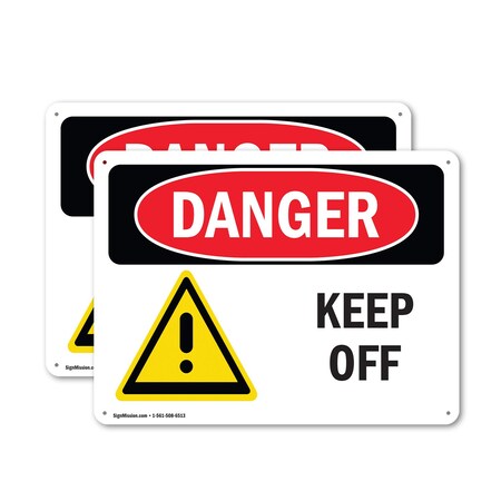 Signmission Keep Off, 10 in W x Rectangle, Aluminum OS-2PACK-DS-A-710-L-1395